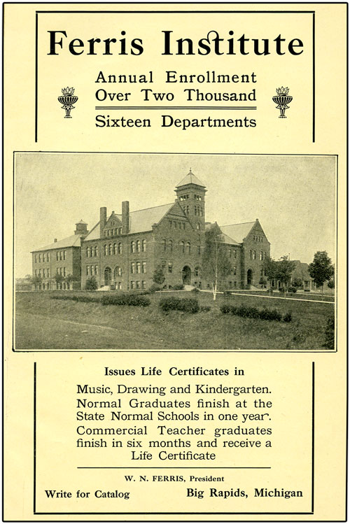 Ad for the Ferris Institute in the 1913 Big Rapids Directory. “Normal” schools were schools or colleges for the training of teachers.