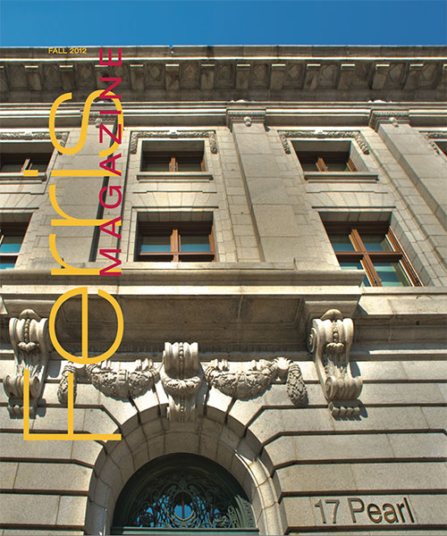 Cover of the Fall 2012 Ferris Magazine, featuring a photograph looking up at the Woodbridge N. Ferris Building entrance.